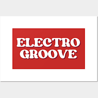 Electro Groove Posters and Art